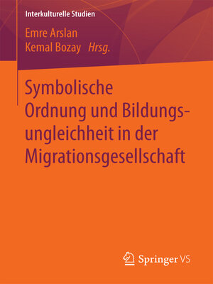 cover image of Symbolische Ordnung und Bildungsungleichheit in der Migrationsgesellschaft